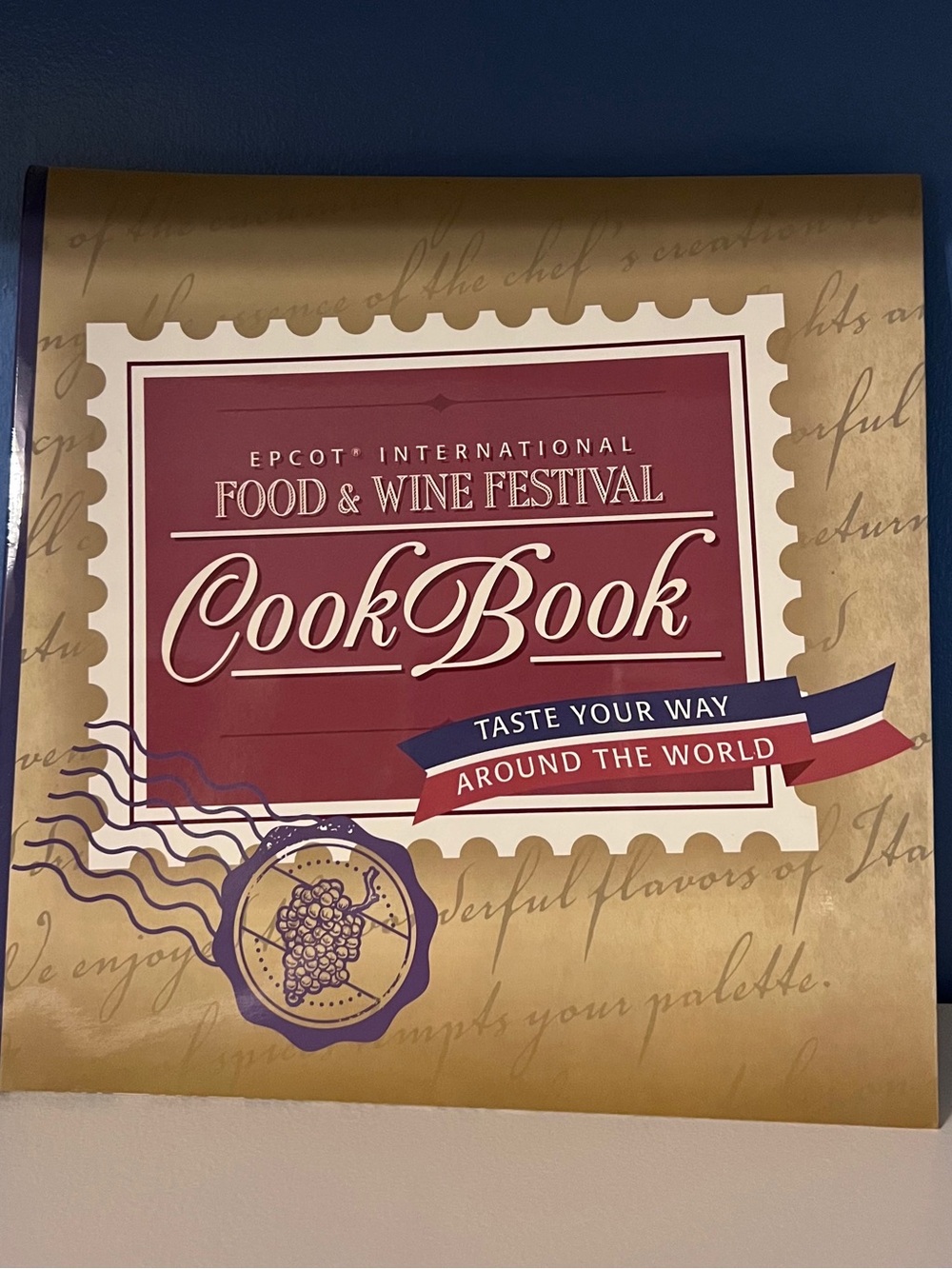 Walt Disney World 2012 Epcot International Food & Wine Festival CookBook